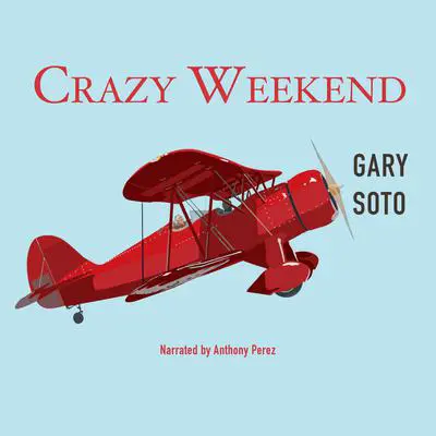 Crazy Weekend Audibook, by Gary Soto