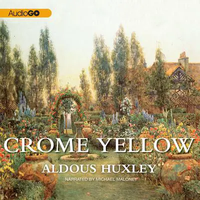 Crome Yellow Audibook, by Aldous Huxley