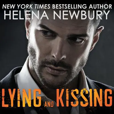 Lying and Kissing Audibook, by Helena Newbury