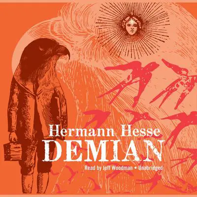 Demian: The Story of Emil Sinclair’s Youth Audibook, by Hermann Hesse