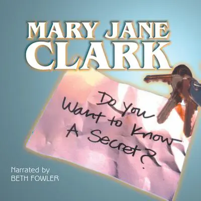 Do You Want to Know a Secret? Audibook, by Mary Jane Clark