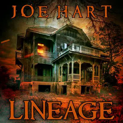 Lineage: A Supernatural Thriller Audibook, by Joe Hart