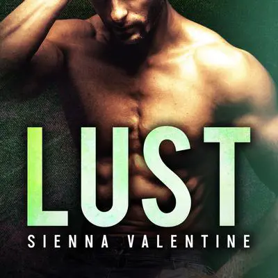 LUST: A Bad Boy and Amish Girl Romance Audibook, by Sienna Valentine