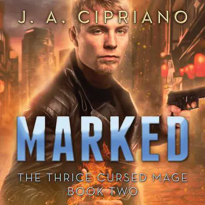Marked Audibook, by J. A. Cipriano