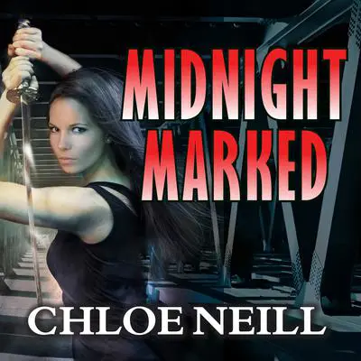 Midnight Marked Audibook, by Chloe Neill