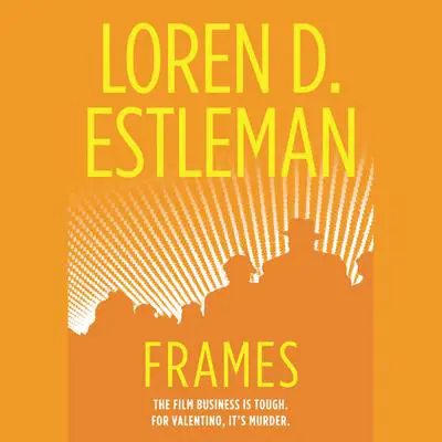 Frames: A Valentino Mystery Audibook, by Loren D. Estleman