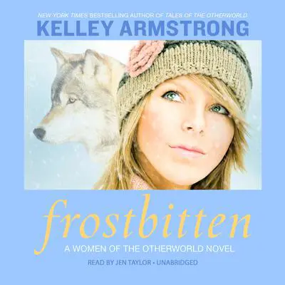 Frostbitten Audibook, by Kelley Armstrong