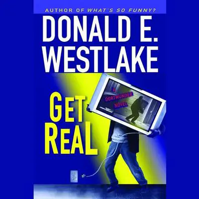 Get Real Audibook, by Donald E. Westlake