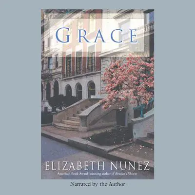Grace Audibook, by Elizabeth Nunez