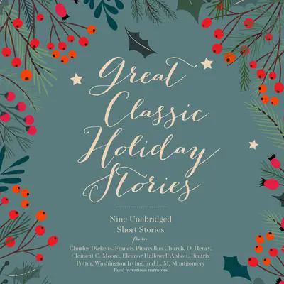 Great Classic Holiday Stories: Nine Unabridged Short Stories Audibook, by various authors