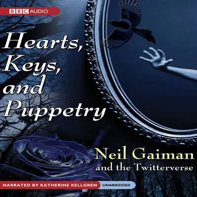 Hearts, Keys, and Puppetry Audibook, by Neil Gaiman