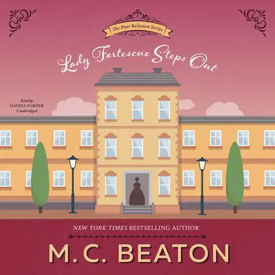 Lady Fortescue Steps Out Audibook, by M. C. Beaton