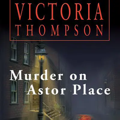 Murder on Astor Place Audibook, by Victoria Thompson