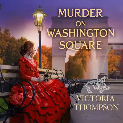 Murder on Washington Square Audibook, by Victoria Thompson