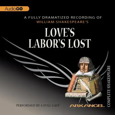 Love’s Labor’s Lost Audibook, by William Shakespeare