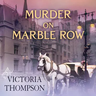 Murder on Marble Row Audibook, by Victoria Thompson