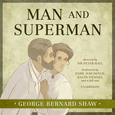 Man and Superman Audibook, by George Bernard Shaw