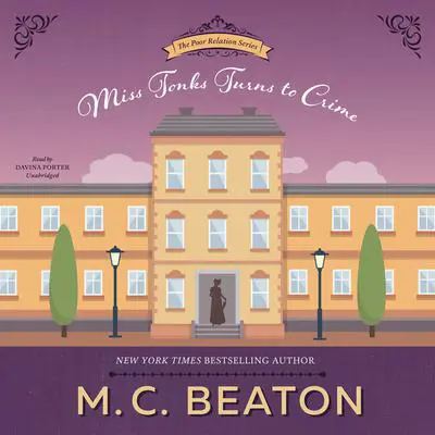 Miss Tonks Turns to Crime Audibook, by M. C. Beaton