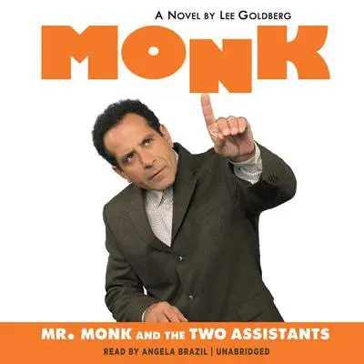 Mr. Monk and the Two Assistants Audibook, by Lee Goldberg