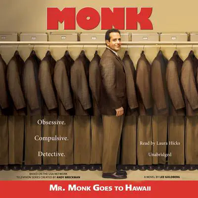 Mr. Monk Goes to Hawaii: A Monk Mystery Audibook, by Lee Goldberg