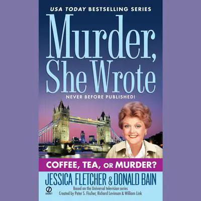 Coffee, Tea, or Murder?: A Murder, She Wrote Mystery Audibook, by Jessica Fletcher