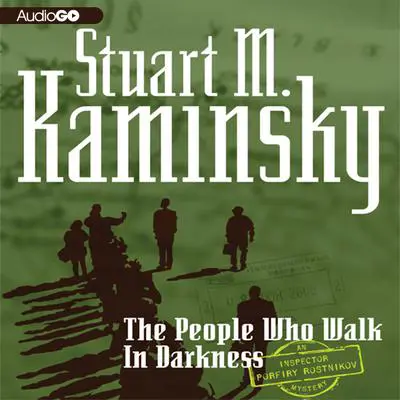 People Who Walk in Darkness Audibook, by Stuart M. Kaminsky