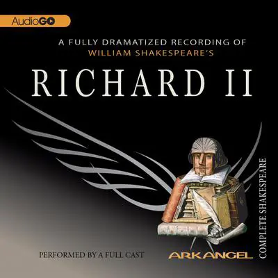 Richard II Audibook, by William Shakespeare