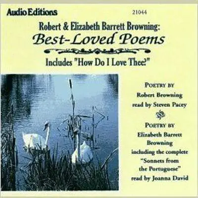 Robert and Elizabeth Barrett Browning: Best-Loved Poems Audibook, by Robert Browning
