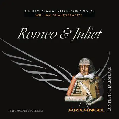 Romeo and Juliet Audibook, by William Shakespeare