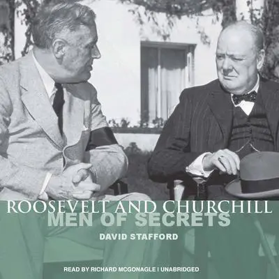Roosevelt and Churchill: Men of Secrets Audibook, by David Stafford