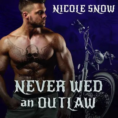 Never Wed an Outlaw Audibook, by Nicole Snow