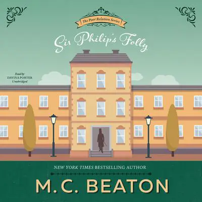 Sir Philip’s Folly Audibook, by M. C. Beaton