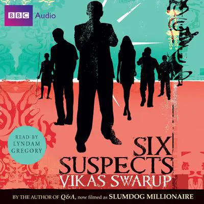 Six Suspects Audibook, by Vikas Swarup