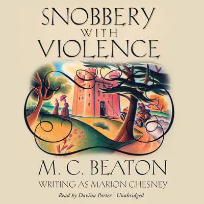 Snobbery with Violence Audibook, by M. C. Beaton