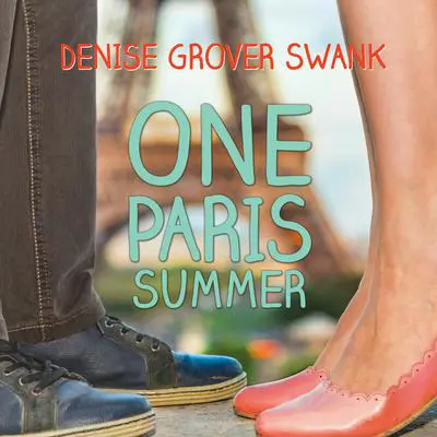 One Paris Summer Audibook, by Denise Grover Swank