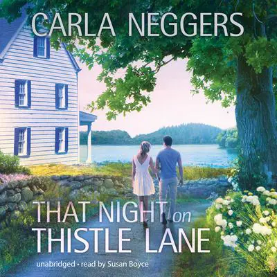 That Night on Thistle Lane Audibook, by Carla Neggers