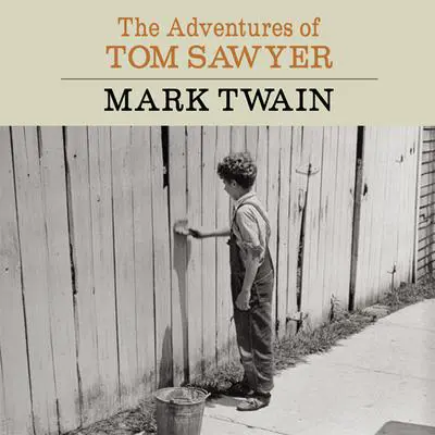 The Adventures of Tom Sawyer Audibook, by Mark Twain