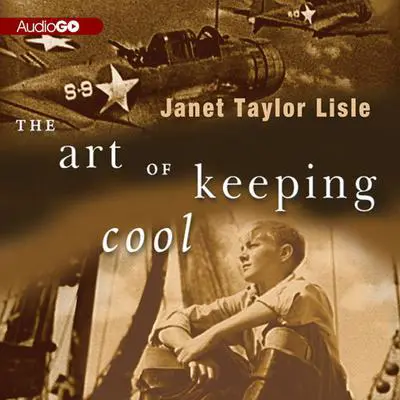 The Art of Keeping Cool Audibook, by Janet Taylor Lisle