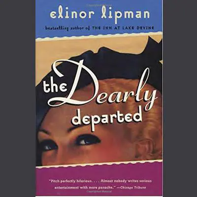 The Dearly Departed Audibook, by Elinor Lipman