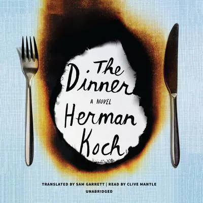 The Dinner: A Novel Audibook, by Herman Koch