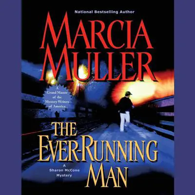 The Ever-Running Man Audibook, by Marcia Muller