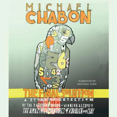 The Final Solution: A Story of Detection Audibook, by Michael Chabon