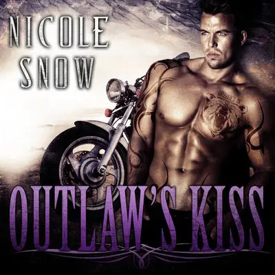 Outlaw's Kiss Audibook, by Nicole Snow