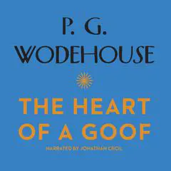 The Heart of a Goof Audibook, by 