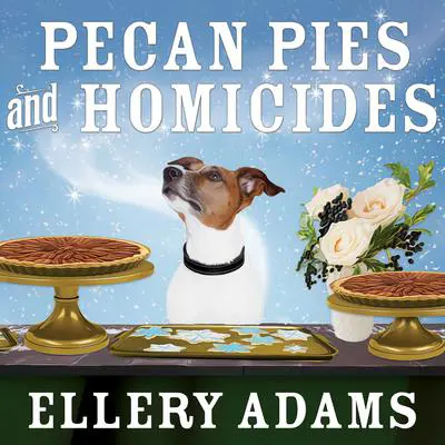 Pecan Pies and Homicides Audibook, by Ellery Adams