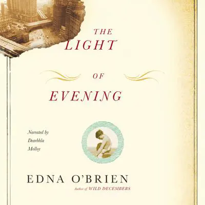 The Light of Evening Audibook, by Edna O’Brien