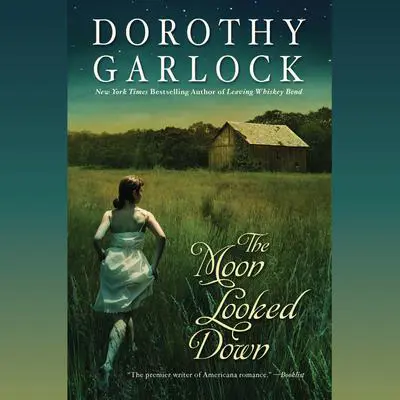 The Moon Looked Down Audibook, by Dorothy Garlock