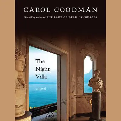 The Night Villa Audibook, by Carol Goodman