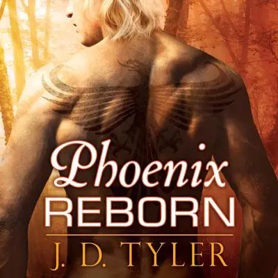 Phoenix Reborn Audibook, by J. D. Tyler