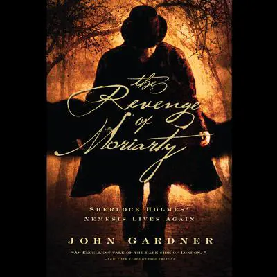 The Revenge of Moriarty Audibook, by John Gardner